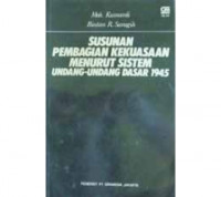 Susunan Pembagian Kekuasaan Menurut Sistem Undang-Undang Dasar 1945