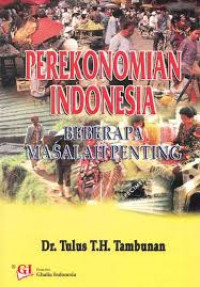 Perekonomian Indonesia Beberapa Masalah Penting
