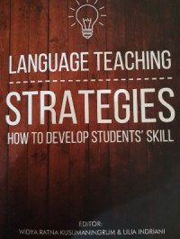LANGUAGE TEACHING STRATEGIES HOW TO DEVELOP STUDENTS'SKILL