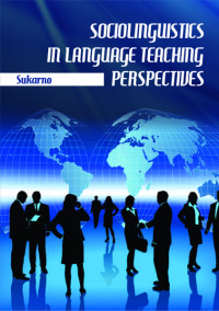 SOCIOLINGUISTICS IN LANGUAGE TEACHING PERSPECTIVES